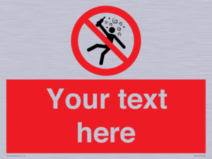 Custom prohibition Not for people in the state of intoxication